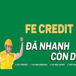 vay tín chấp fe credit