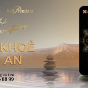 THẺ TÍN DỤNG QUỐC TẾ SIGNATURE SEAbank