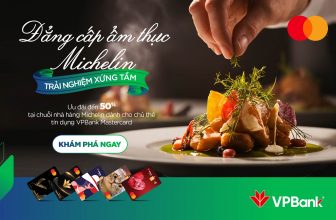 Giảm 50% dành cho chủ thẻ tín dụng VPBank Mastercard khi trải nghiệm đẳng cấp ẩm thực Michelin