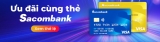 Ưu đãi dành cho Thẻ tín dụng Quốc Tế Sacombank và Sendo