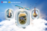 Bay nhiều hơn, tiết kiệm nhiều hơn cùng Vietnam Airlines và UOB