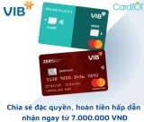 “Chia sẻ đặc quyền, hoàn tiền hấp dẫn” nhận ngay từ 7.000.000 VNĐ khi giới thiệu đăng ký thẻ VIB